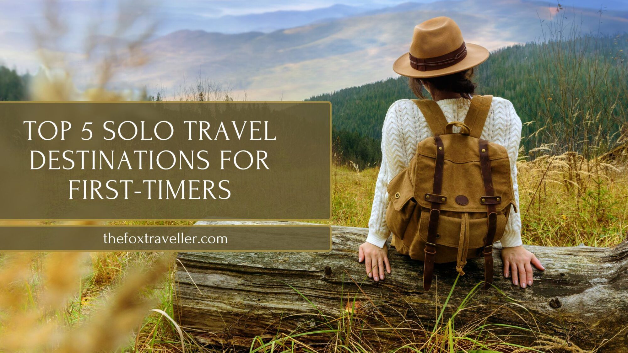 Top solo travel destinations for first-timers including Dubai, Singapore, Phuket, France, and Italy.